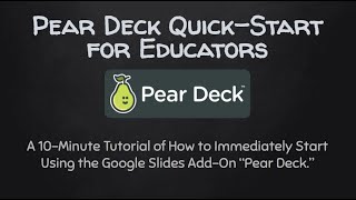 10-Minute Pear Deck Quick Start Tutorial