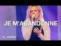 Je mabandonne  nv worship