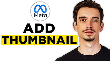 How to Add Thumbnail on Facebook with Meta Business Suite (2025)
