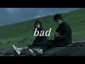 bad - wave to earth (lyrics)