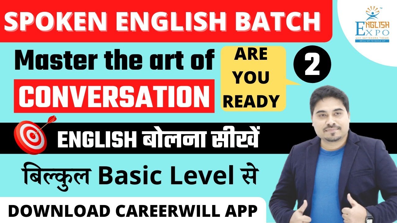 Master the art of CONVERSATION || Spoken English|| Class-3 || Satyendra ...
