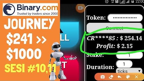 JOURNEY $241 TO $1000 SESI #10,11. BINARY.COM AUTO TRADING BOT TRICK