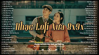 Những Bản Nhạc Chill 8x9x Đời Đầu Ấm Áp Dành Cho Những Ngày Lạnh Giá❄️🎧