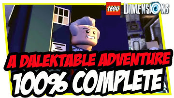 LEGO DIMENSIONS - A Dalektable Adventure - 100% COMPLETE WALKTHROUGH