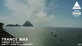 Trance Wax Radio  Episode 007