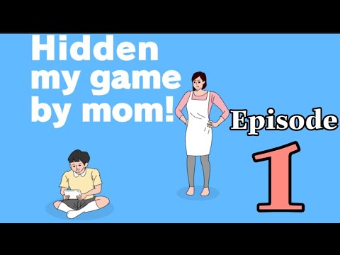 Hidden my game by mom ! Episode 1 all day 1 - 30 Walkthrough