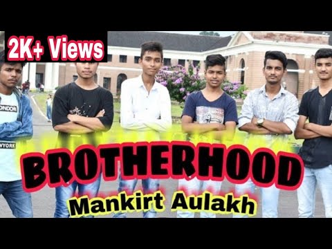 BROTHERHOOD || MANKIRT AULAKH || REMAKE