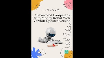 AI Powered Campaigns with Money Robot Web Version Updated version