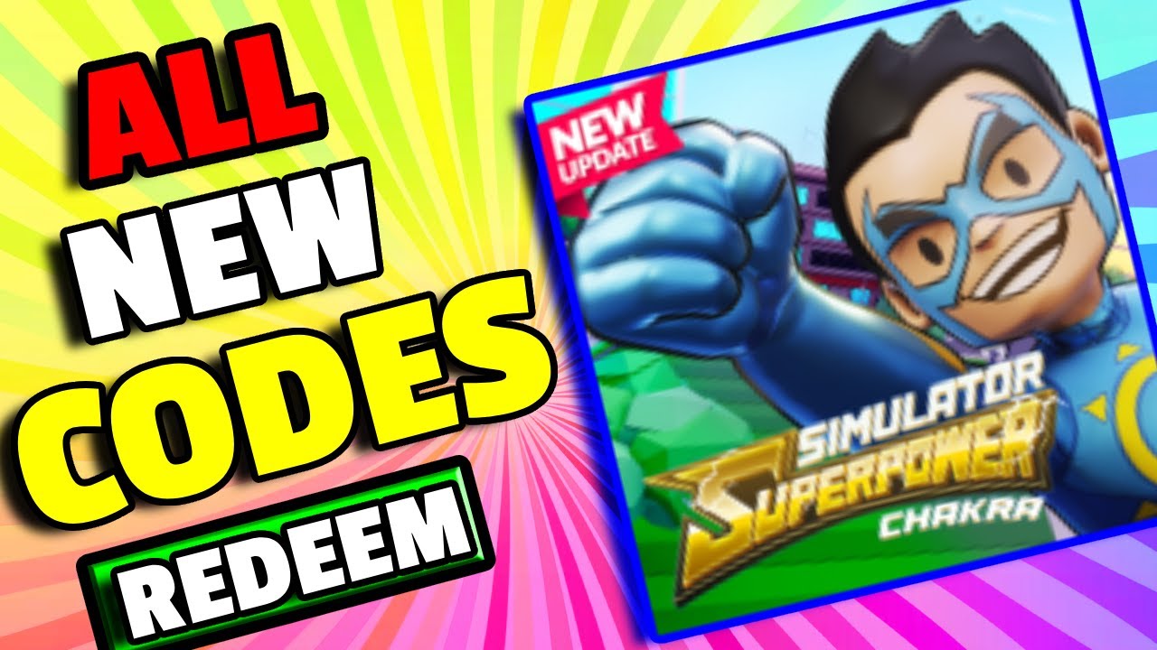 all-new-superpower-simulator-chakra-codes-2023-roblox-superpower-simulator-chakra-codes-youtube