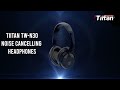 Tiitan Active Noise Cancellation Wireless Bluettoth Headphone  TW N30