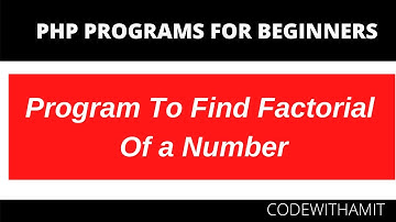 Factorial of the given number in php ||CodeWithAmit