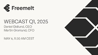 Freemelt - Q1 Presentation 2025