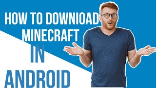 How To Download Minecraft In Android Phone.