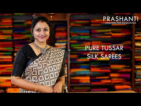 Pure Tussar Silk sarees | 26 Sep