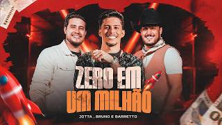 ZERO EM UM MILHÃO, ⁨@brunoebarretto⁩ , ⁨@Jottacantor⁩ (Clipe Oficial)