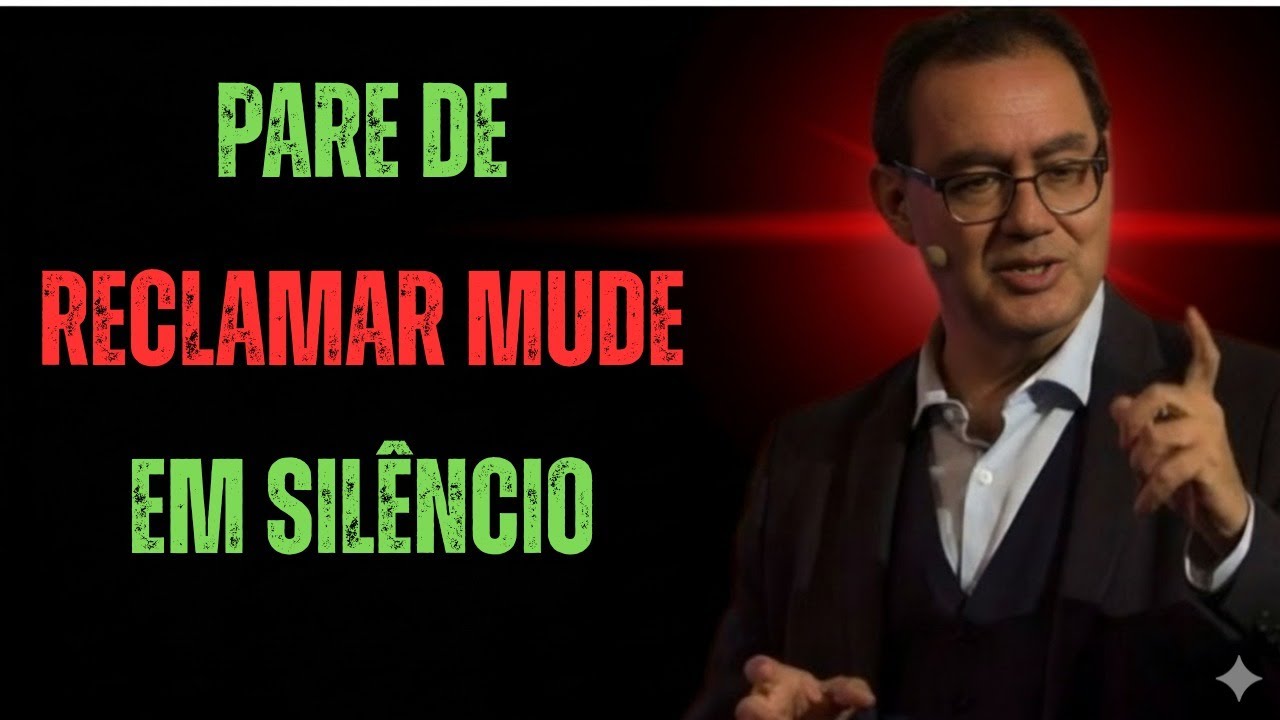 Pare de Reclamar e Transforme Sua Vida em Silêncio Absoluto | Augusto Cury