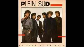 Plein Sud - Au Bout De La Nuit 1985 45T