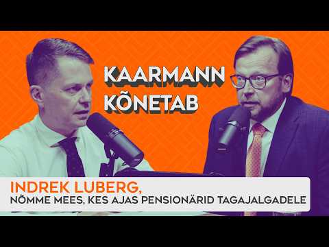 #5 Indrek Luberg, Nõmme mees, kes ajas pensionärid tagajalgadele | Kaarmann kõnetab