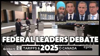 🇨🇦WATCH THIS🇨🇦(ENGLISH )FEDERAL LEADERS DEBATE 2025