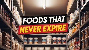 13 Foods To STOCKPILE That NEVER EXPIRE