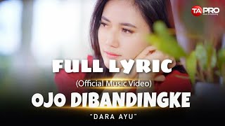 DARA AYU - ojo dibandingke (full lyric video)