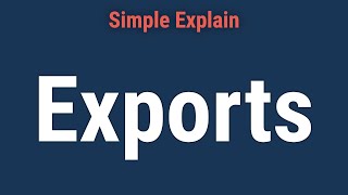 What Are Exports? Definition, Benefits, and Examples
