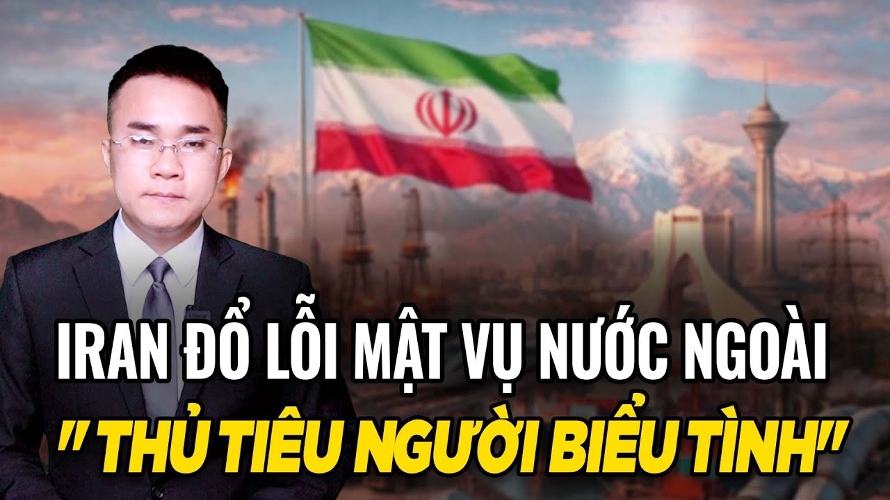 MỸ ÁP ĐẶT TRỪNG PHẠT NHẮM VÀO “NHỮNG KẺ CHỦ MƯU” ĐÀN ÁP BIỂU TÌNH TẠI IRAN || Nhìn Chiến Lược