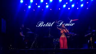 Betül Demir - Devlerin Aşkı Büyük Olur (Sarıyer Kireçburnu Festival) (06.08.2022) Resimi