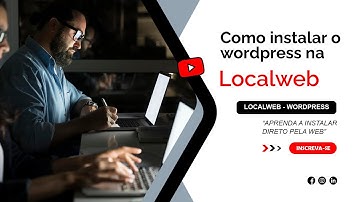Como instalar o Wordpress na LOCAWEB