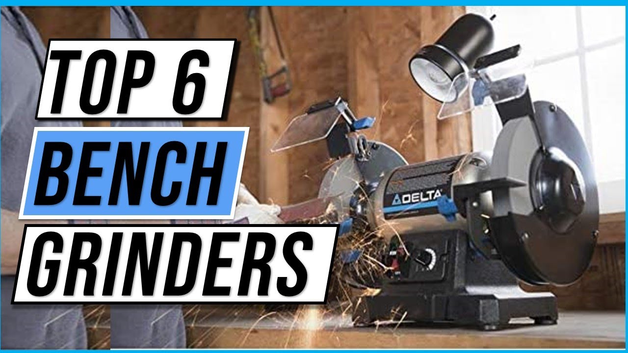 Top 6 Best Bench Grinders (Reviews & Buyers’ Guide 2022) YouTube