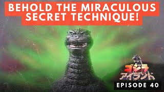 Godzilla Island Episode #40: Behold the Miraculous Secret Technique!