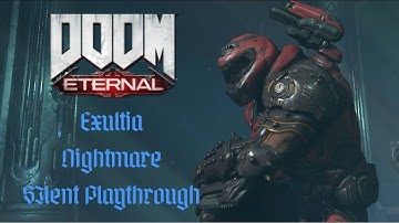 DOOM Eternal - Mission 2 Exultia - Nightmare difficulty (silent playthrough)