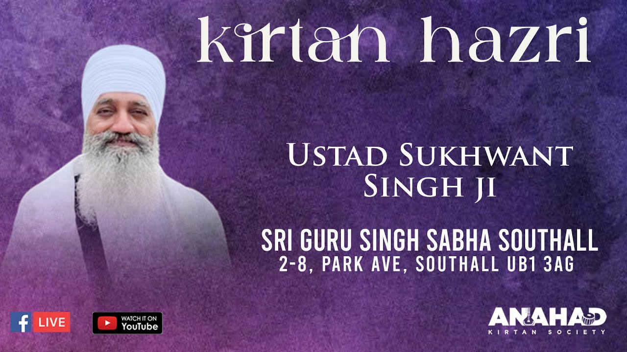 LIVE - Ustaad Sukhwant Singh Ji | SGSS Southall Park Avenue