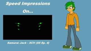 Speed Impressions - Samurai Jack: XCV (Samurai Jack S5)