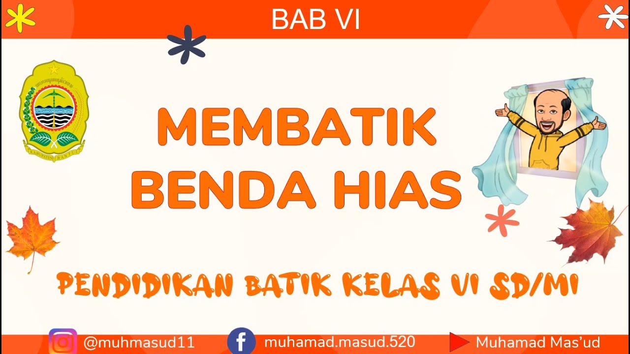 Pendidikan Batik Kelas 6 Membatik Benda Hias