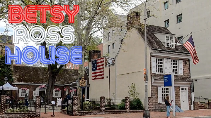 BETSY ROSS HOUSE (Philadelphia, PA)