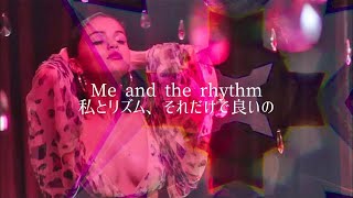 【和訳】Me & The Rhythm - Selena Gomez