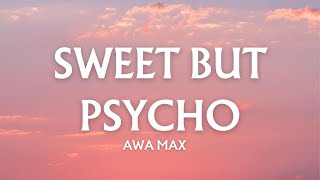 Awa Max - Sweet But Psycho Lyrics 