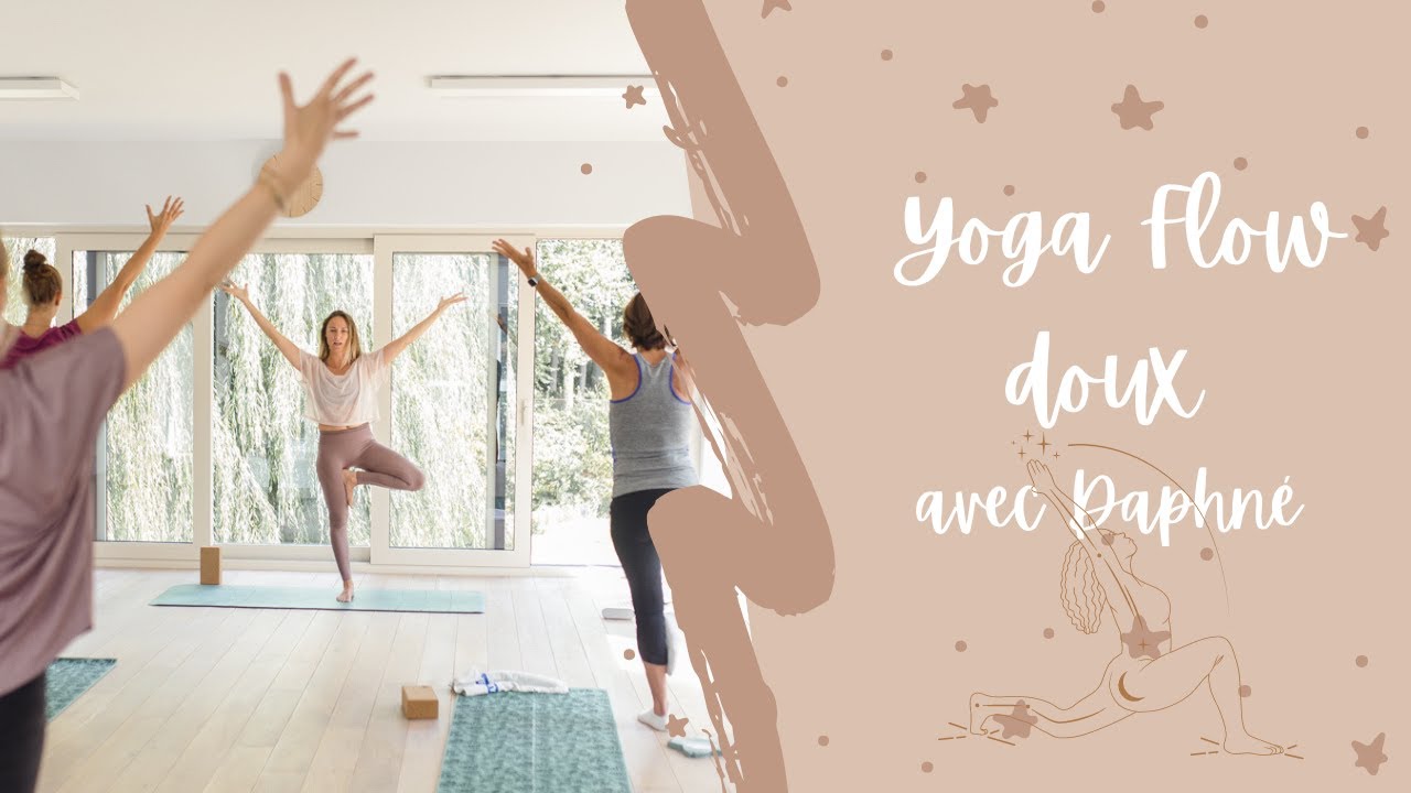 Yoga tout doux avec Daphné - YouTube