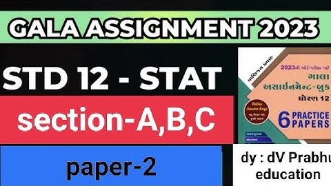 std 12 stat gala assignment 2 paper section A, B, C nu solution#galaassignmentstd122022statistics