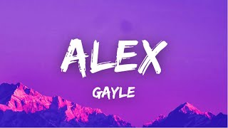 Video thumbnail of "[Lyrics] Alex - Gayle"