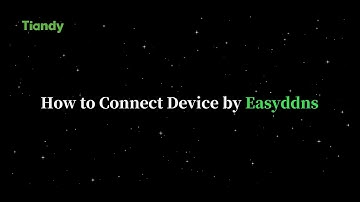 How to connect device by easyddns from web and app