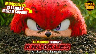 FILM TERBARU SONIC THE HEADHOG 2024!!  ALUR CERITA 'KNUCKLES 2024'