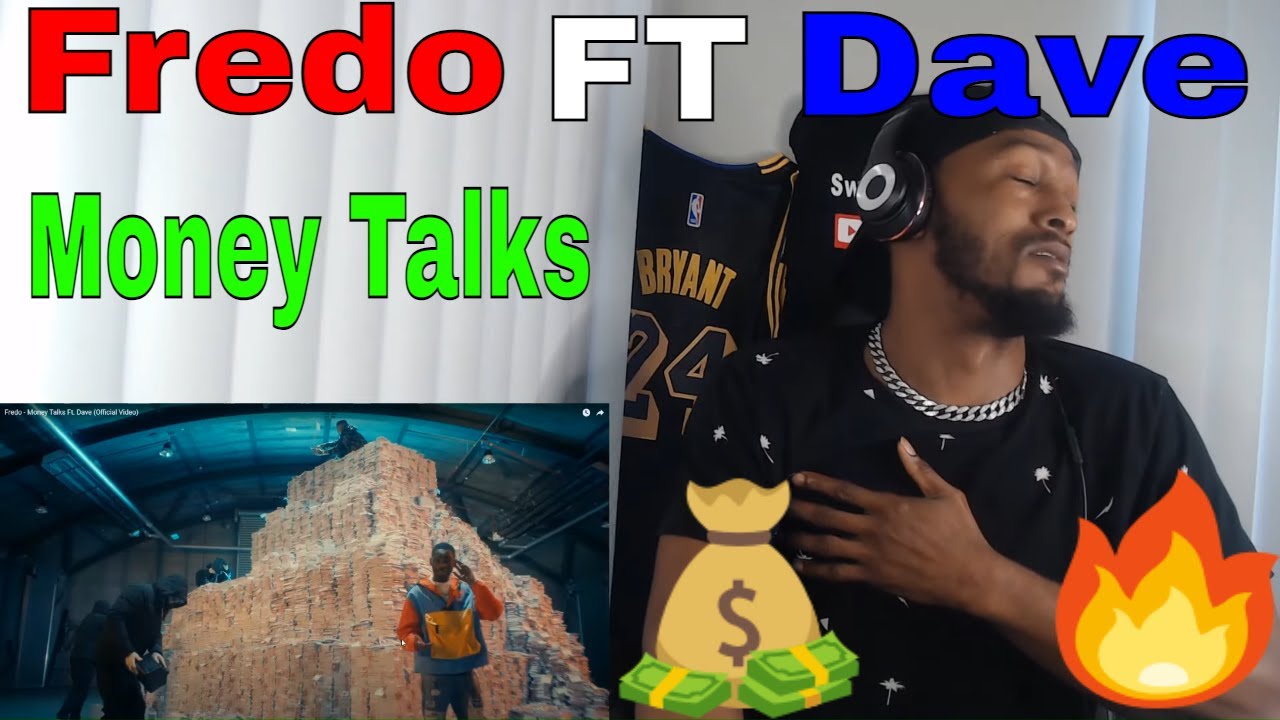 American REACTS to UK RAPPER! Fredo ft Dave ( Money Talks ) - YouTube
