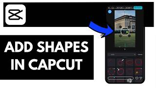 How To Add Shapes In CapCut screenshot 4