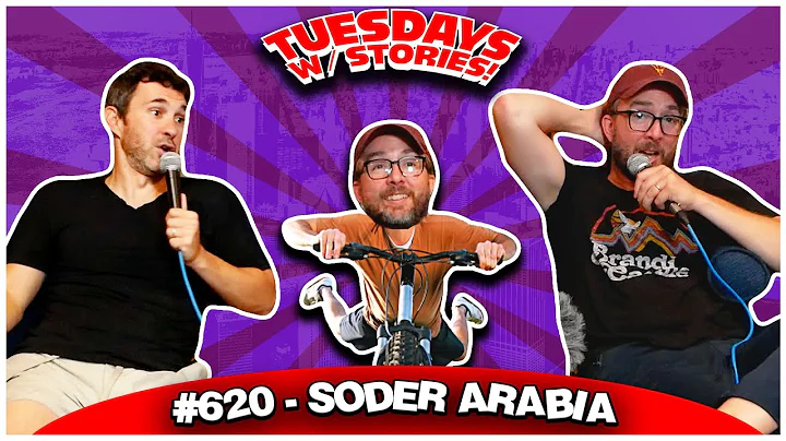 Soder Arabia | Tuesdays With Stories #620 w/ Mark Normand & Joe List