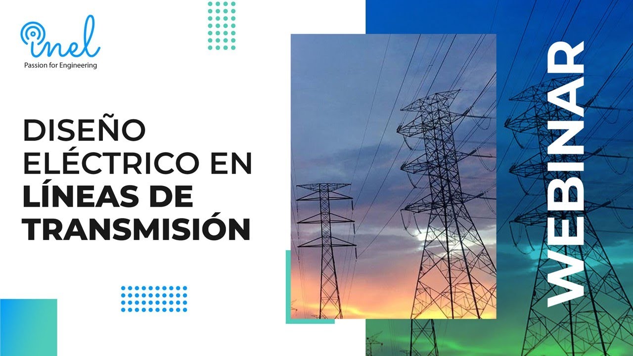 Diseño Eléctrico en Líneas de Transmisión