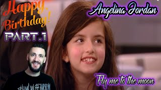 | SPECIAL | ANGELINA JORDAN - FLY ME TO THE MOON (2014) | REACT | HAPPY BIRTHDAY ANGELINA | PART.1 |