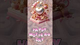 Mothers Day Wishes In Stunning 4K Vertical Video For A Joyous Celebration Youtube Short