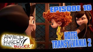 Download Lagu Animated Anarchy Podcast - Hotel Transylvania 2 Download Lagu Animated Anarchy Podcast - Hotel Transylvania 2